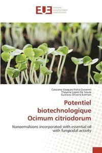 bokomslag Potentiel biotechnologique Ocimum citriodorum