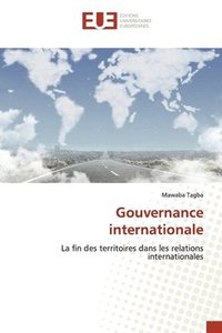 bokomslag Gouvernance internationale