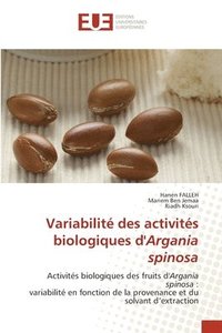 bokomslag Variabilit des activits biologiques d'Argania spinosa