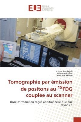 Tomographie par mission de positons au 18FDG couple au scanner 1