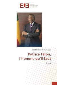 bokomslag Patrice Talon, l'homme qu'il faut