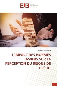 bokomslag L'Impact Des Normes Ias/Ifrs Sur La Perception Du Risque de Credit