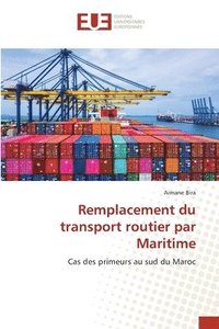 bokomslag Remplacement du transport routier par Maritime