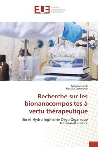 bokomslag Recherche sur les bionanocomposites  vertu thrapeutique