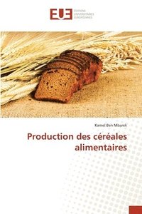 bokomslag Production des crales alimentaires