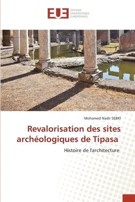 bokomslag Revalorisation des sites archologiques de Tipasa