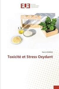 bokomslag Toxicit et Stress Oxydant