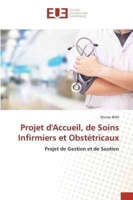 bokomslag Projet d'Accueil, de Soins Infirmiers et Obsttricaux