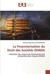 bokomslag La Financiarisation du Droit des Socits OHADA