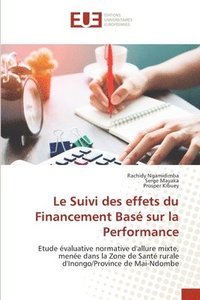 bokomslag Le Suivi des effets du Financement Bas sur la Performance
