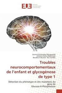 bokomslag Troubles neurocomportementaux de l'enfant et glycogenose de type 1