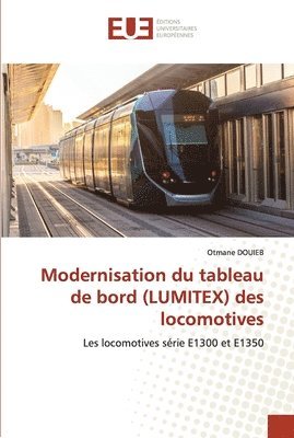 Modernisation du tableau de bord (LUMITEX) des locomotives 1