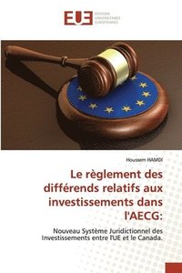 bokomslag Le reglement des differends relatifs aux investissements dans l'AECG