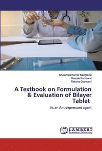 bokomslag A Textbook on Formulation & Evaluation of Bilayer Tablet
