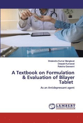 A Textbook on Formulation & Evaluation of Bilayer Tablet 1