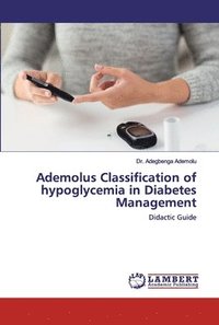 bokomslag Ademolus Classification of hypoglycemia in Diabetes Management