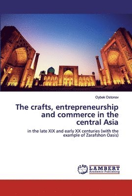 The crafts, entrepreneurship and commerce in the central Asia 1