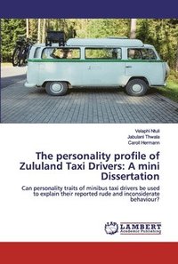 bokomslag The personality profile of Zululand Taxi Drivers