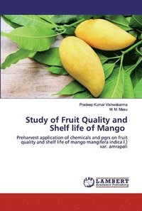 bokomslag Study of Fruit Quality and Shelf life of Mango