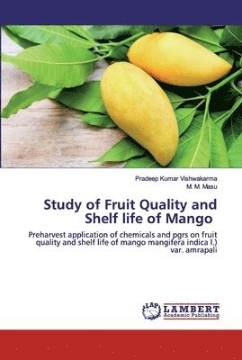 bokomslag Study of Fruit Quality and Shelf life of Mango