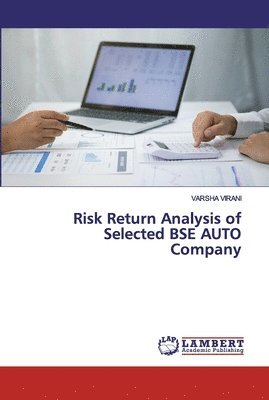 Risk Return Analysis of Selected BSE AUTO Company 1