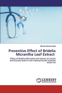 bokomslag Preventive Effect of Bridelia Micrantha Leaf Extract