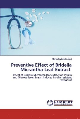Preventive Effect of Bridelia Micrantha Leaf Extract 1