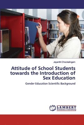 Attitude of School Students towards the Introduction of Sex Education 1