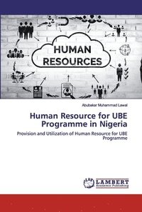 bokomslag Human Resource for UBE Programme in Nigeria