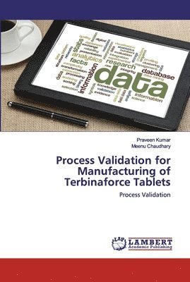 Process Validation for Manufacturing of Terbinaforce Tablets 1