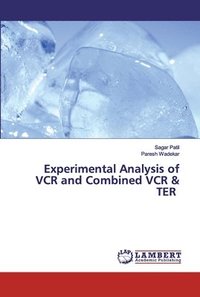 bokomslag Experimental Analysis of VCR and Combined VCR & TER