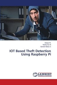 bokomslag IOT Based Theft Detection Using Raspberry Pi