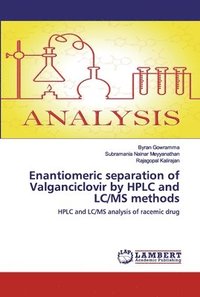 bokomslag Enantiomeric separation of Valganciclovir by HPLC and LC/MS methods