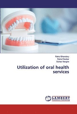 Utilization of oral health services 1