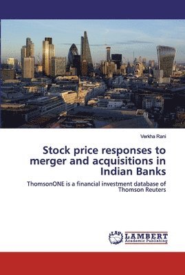 Stock price responses to merger and acquisitions in Indian Banks 1