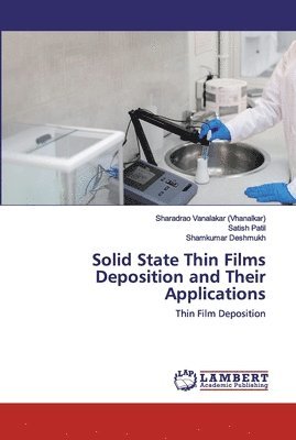 bokomslag Solid State Thin Films Deposition and Their Applications