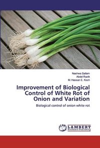 bokomslag Improvement of Biological Control of White Rot of Onion and Variation