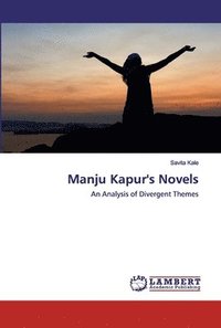 bokomslag Manju Kapur's Novels