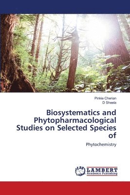 Biosystematics and Phytopharmacological Studies on Selected Species of 1
