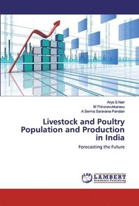 bokomslag Livestock and Poultry Population and Production in India