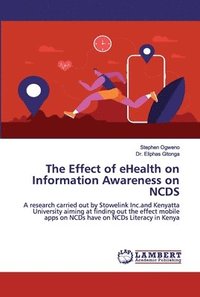 bokomslag The Effect of eHealth on Information Awareness on NCDS