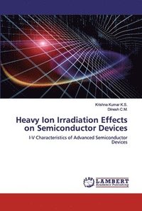 bokomslag Heavy Ion Irradiation Effects on Semiconductor Devices