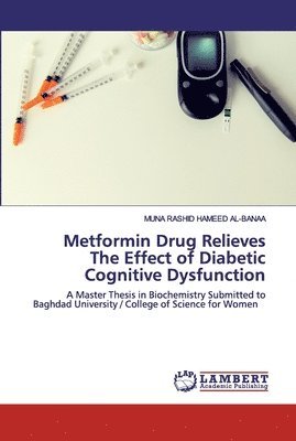 Metformin Drug Relieves The Effect of Diabetic Cognitive Dysfunction 1