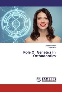 bokomslag Role Of Genetics In Orthodontics