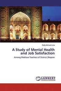 bokomslag A Study of Mental Health and Job Satisfaction