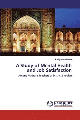 bokomslag A Study of Mental Health and Job Satisfaction
