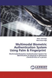 bokomslag Multimodal Biometric Authentication System Using Palm & Fingerprint