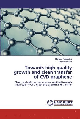 bokomslag Towards high quality growth and clean transfer of CVD graphene