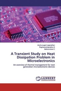 bokomslag A Transient Study on Heat Dissipation Problem in Microelectronics
