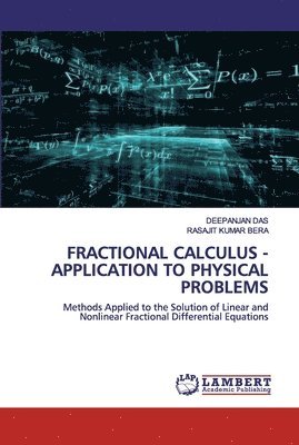 Fractional Calculus - Application to Physical Problems 1